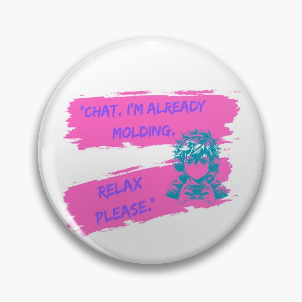 Artikelvorschau, Bereits in Form gebracht, Chat, bitte entspannen Sie sich, rosa entworfen und verkauft von SloganSauce.