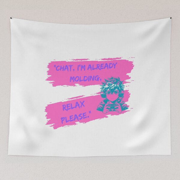 Item preview, Already Molding, Chat Please Relax, pink  designed and sold by SloganSauce.