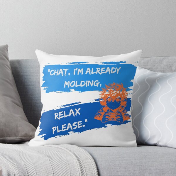 Item preview, Already Molding, Chat Please Relax, epic designed and sold by SloganSauce.