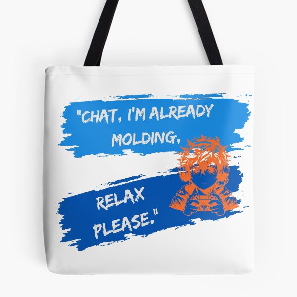 Item preview, Already Molding, Chat Please Relax, epic designed and sold by SloganSauce.