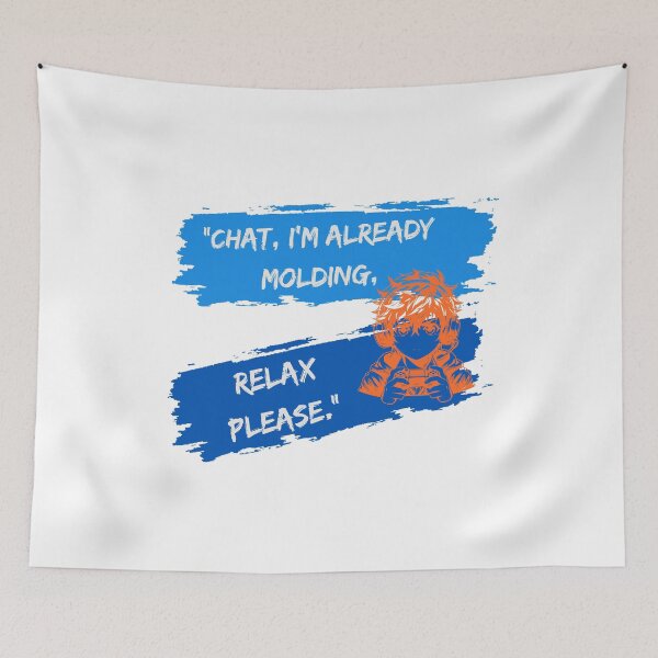 Item preview, Already Molding, Chat Please Relax, epic designed and sold by SloganSauce.