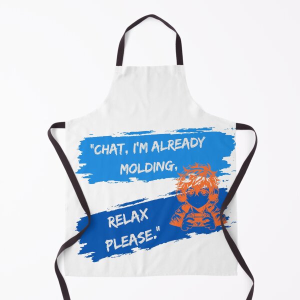 Item preview, Already Molding, Chat Please Relax, epic designed and sold by SloganSauce.