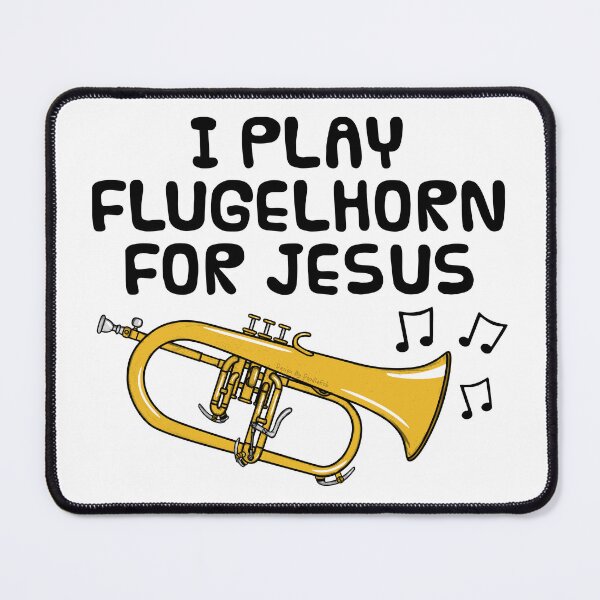 Item preview, I Play Flugelhorn For Jesus, Church Brass Musician designed and sold by doodlerob.