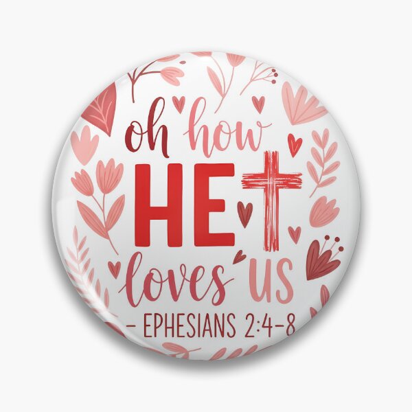 Item preview, Oh How He Loves Us - Ephesians 2:4-8 designed and sold by The Loved Label.