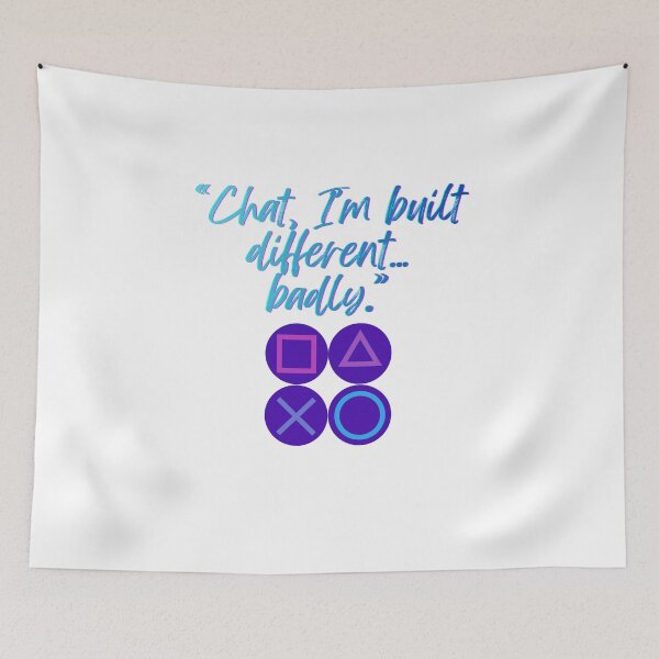 Item preview, Chat, Built Different But Badly Style designed and sold by SloganSauce.