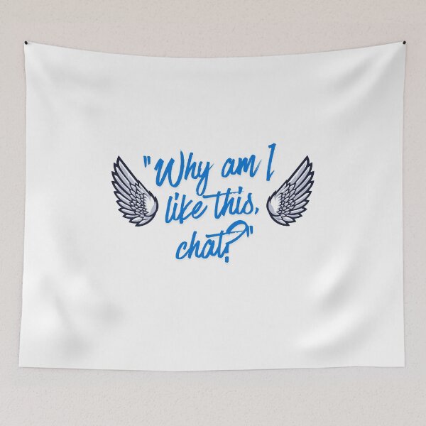 Item preview, Why Am I Like This Chat designed and sold by SloganSauce.