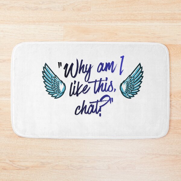 Item preview, Why Am I Like This Chat, epic Quote designed and sold by SloganSauce.