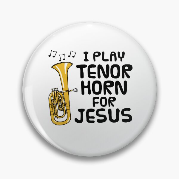 Item preview, I Play Tenor Horn For Jesus, Church Musician designed and sold by doodlerob.
