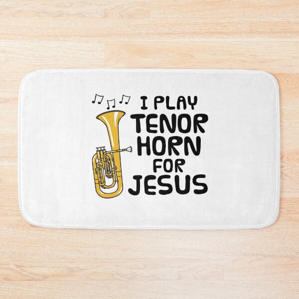Item preview, I Play Tenor Horn For Jesus, Church Musician designed and sold by doodlerob.
