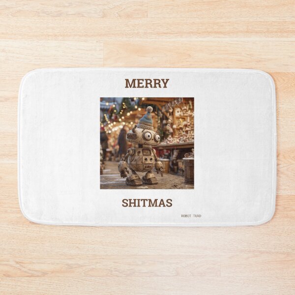 Item preview, ROBOT TURD MERRY SHITMAS  designed and sold by clecticuk.