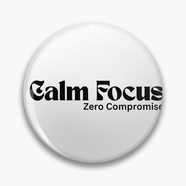 Item preview, Calm Focus. Zero Compromise. – Minimalist Text Design | Dark Humor Quote | RETL Style designed and sold by RETL.