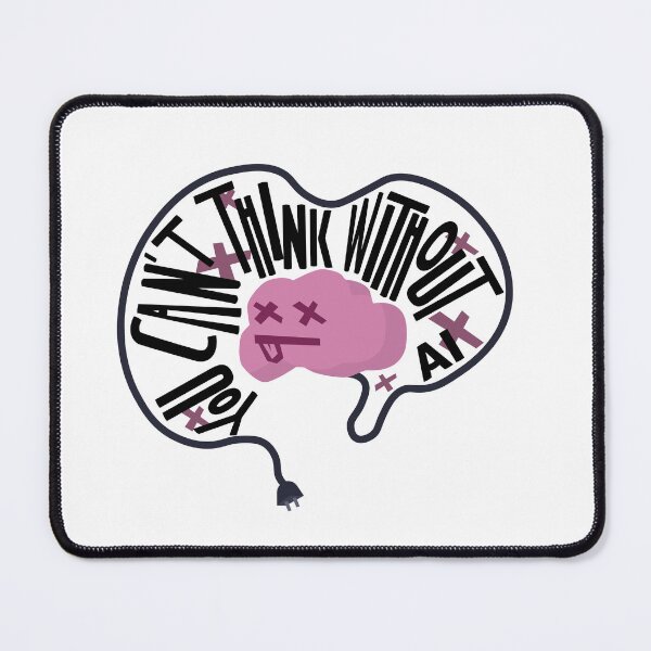 Item preview, You can't think without AI designed and sold by nightvisdes.