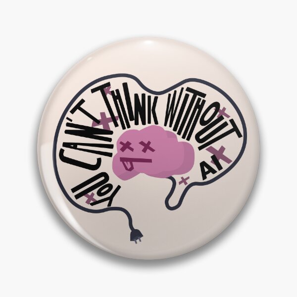 Item preview, You can't think without AI designed and sold by nightvisdes.