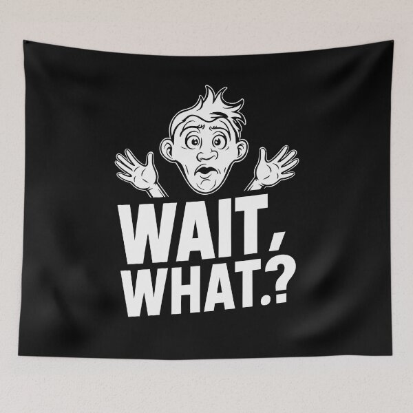Item preview, WAIT WHAT! – Vertical Reaction Tee for Meme Lovers designed and sold by CalmDownZone ⭐️⭐️⭐️⭐️⭐️.