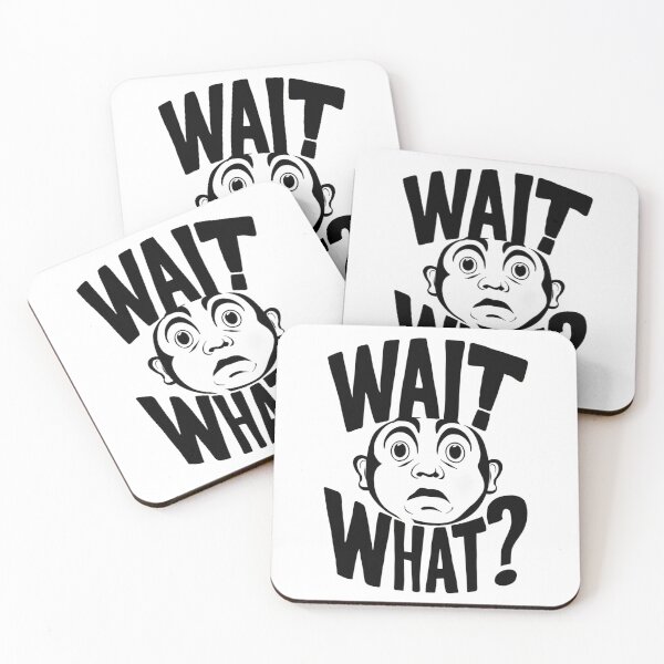 Item preview, WAIT, WHAT? – Funny Surprised Face Graphic designed and sold by CalmDownZone ⭐️⭐️⭐️⭐️⭐️.