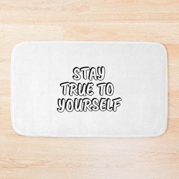 Item preview, Stay True To Yourself designed and sold by Inspirationmotivation.