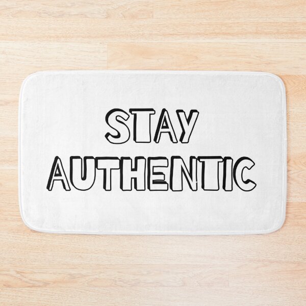 Item preview, Stay Authentic designed and sold by Inspirationmotivation.