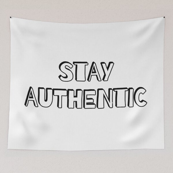 Item preview, Stay Authentic designed and sold by Inspirationmotivation.