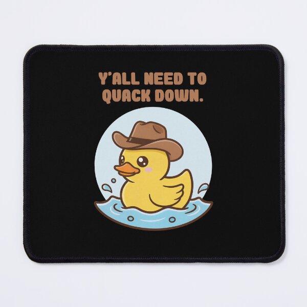 Item preview, Y'all Need To Quack Down Duck designed and sold by LinaValearte.