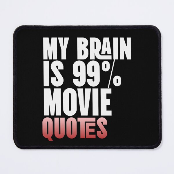 Item preview, My Brain is 99 Percent Movie Quotes Funny Graphic Cinema Lover designed and sold by ZACK ART.