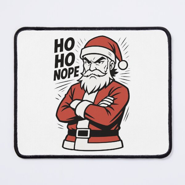 Item preview, Grumpy Santa Ho Ho Nope designed and sold by SnappyPNG.