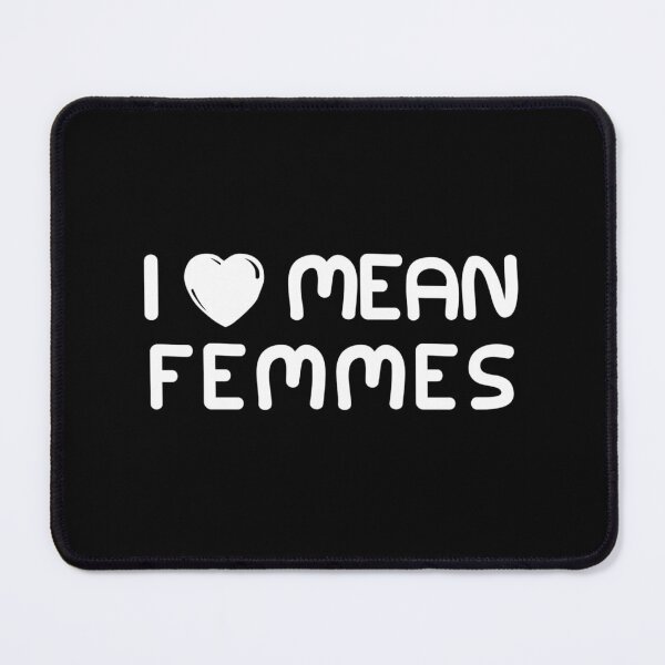 Item preview, I heart mean femmes designed and sold by cursedbutcute.