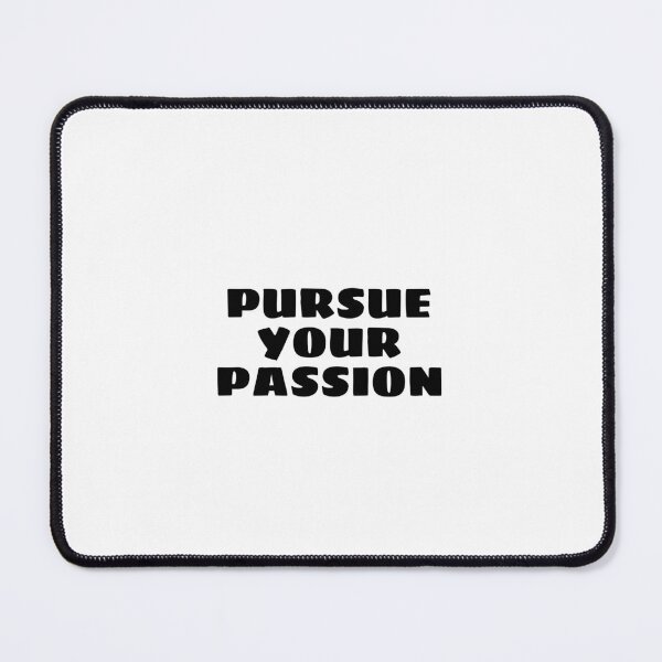 Item preview, Pursue your passion  - short motivational phrases  designed and sold by Inspirationmotivation.