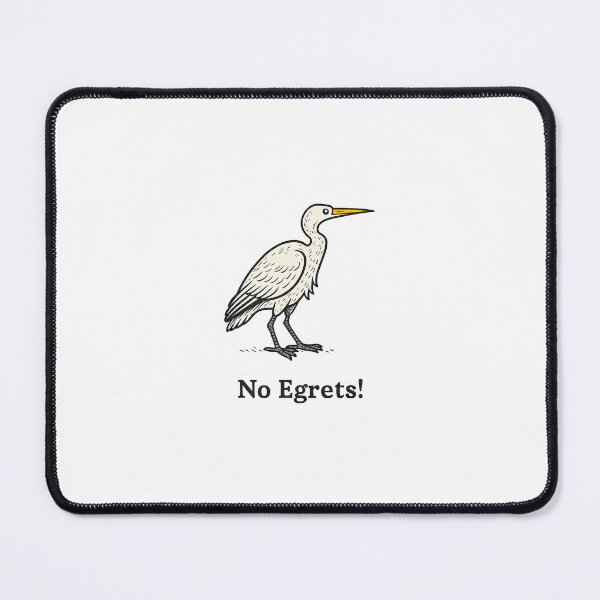 Item preview, No Egrets! designed and sold by Wonkies.