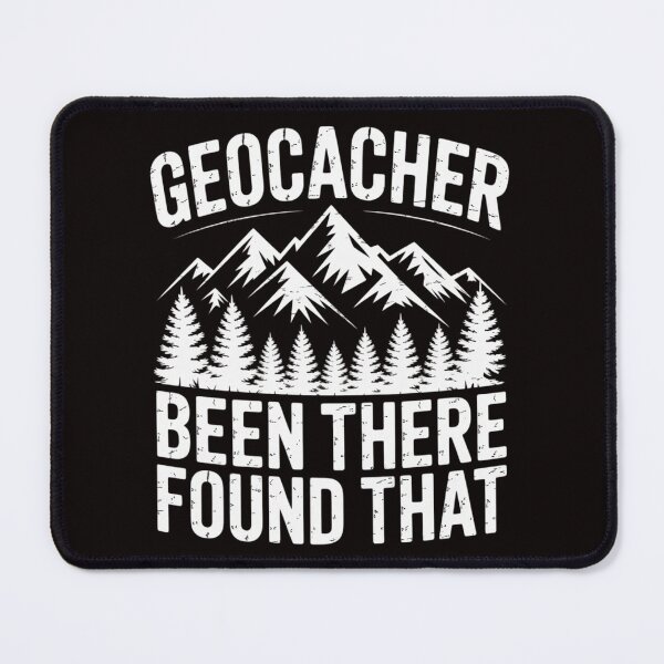 Item preview, Cute Geocacher Been There Found That Geocache Gift designed and sold by MelSurf.