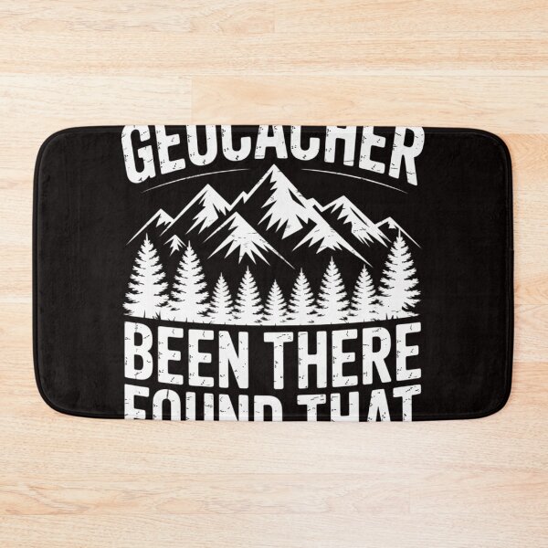 Item preview, Cute Geocacher Been There Found That Geocache Gift designed and sold by MelSurf.