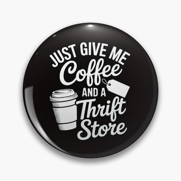 Item preview, Coffee And Thrift Store - Thrift Shopper Picker Yard Sale designed and sold by MelSurf.