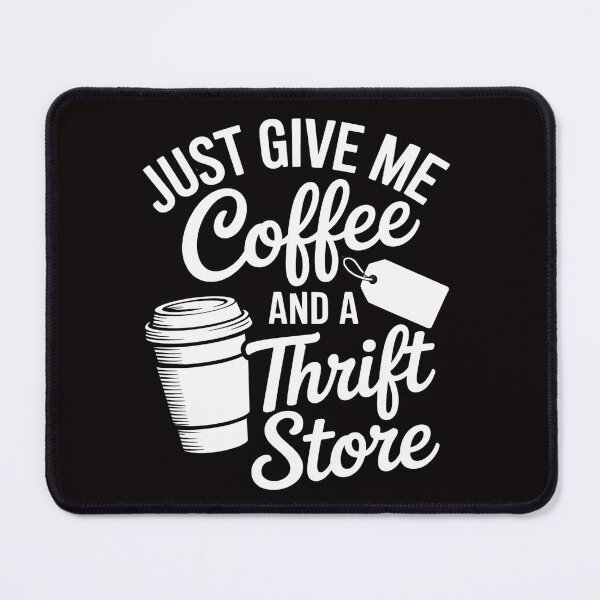 Item preview, Coffee And Thrift Store - Thrift Shopper Picker Yard Sale designed and sold by MelSurf.