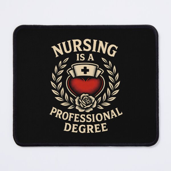 Item preview, Nursing Is a Professional Degree Professional Nurse designed and sold by DemureArtsy.