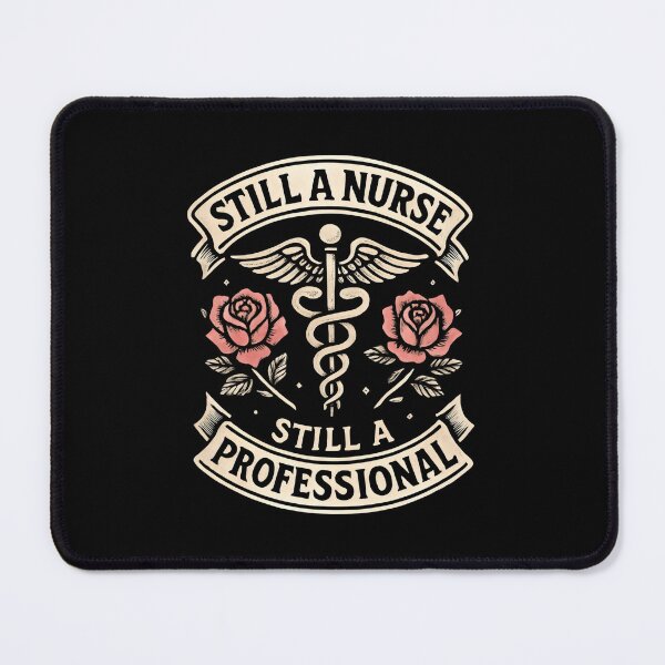 Item preview, Still a Nurse Still a Professional designed and sold by DemureArtsy.