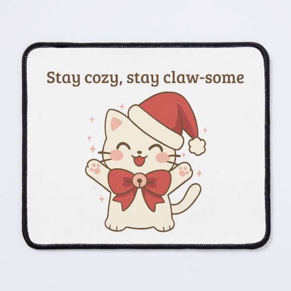 Item preview, Stay Cozy, Stay Claw-some – Cute Christmas Cat designed and sold by tiagoprint.