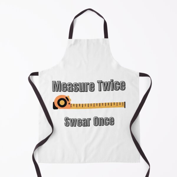 Item preview, Measure Twice Swear Once – Funny Carpenter, Plumber & Tradesman Quote designed and sold by RawGas.