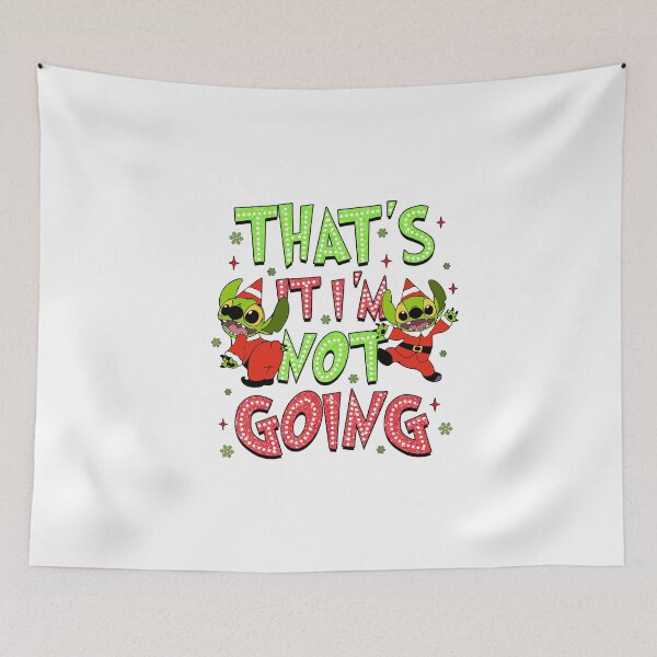 Item preview, "That's It I'm Not Going" with Glitter Design and Stitch Elf designed and sold by Polarisofficial.