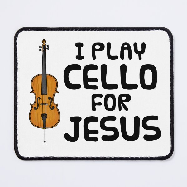 Item preview, I Play Cello For Jesus, Cellist Church Musician designed and sold by doodlerob.