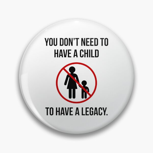Item preview, You don’t need to have a child to have a legacy.  designed and sold by Rachel the Artist .
