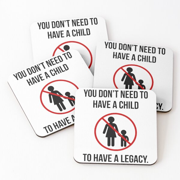 Item preview, You don’t need to have a child to have a legacy.  designed and sold by Rachel the Artist .