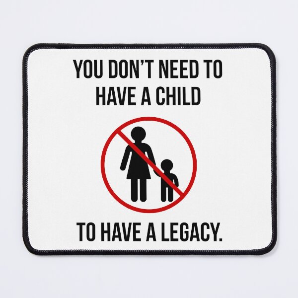 Item preview, You don’t need to have a child to have a legacy. designed and sold by Rachel the Artist .