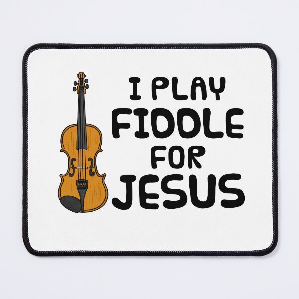 Item preview, I Play Fiddle For Jesus, Violinist Church Musician designed and sold by doodlerob.