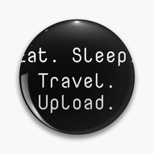 Item preview, Eat. Sleep. Travel. Upload. designed and sold by Ninjacatoff.