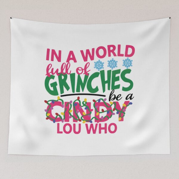 Item preview, In A World Full Of Grinches Be A Cindy Lou Who Glitter Grinch Christmas designed and sold by moabeArtistic.