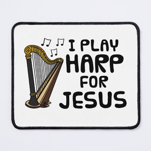 Item preview, I Play Harp For Jesus, Church Harpist String Musician designed and sold by doodlerob.