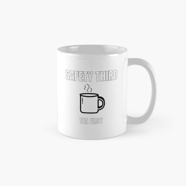 Item preview, Safety Third Tea First – Funny Construction & Tradesman Design designed and sold by RawGas.