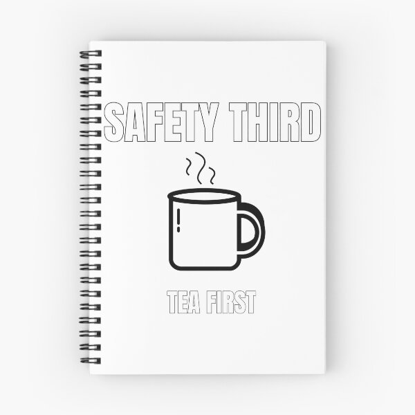 Item preview, Safety Third Tea First – Funny Construction & Tradesman Design designed and sold by RawGas.