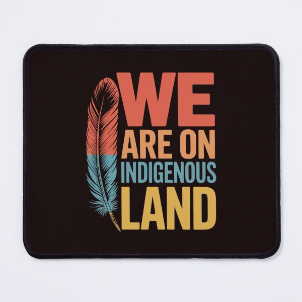 Item preview, We are on Indigenous Land Native American Indian pride designed and sold by hettingerchaim.