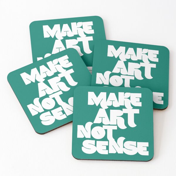 Item preview, make art not sense designed and sold by kobyakov.