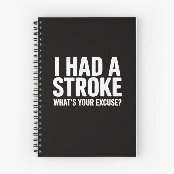 Item preview, Stroke Survivor I Had A Stroke What's Your Excuses designed and sold by ForestMmost.